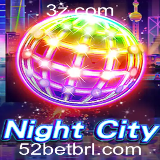 Descubra o Mundo de NightCity: O Jogo Revolucionário com 52bet